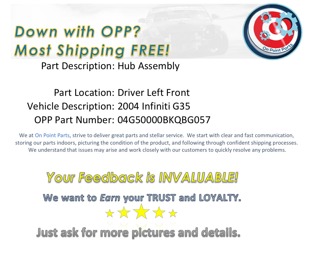 2004 Infiniti G35 Driver Left Front Wheel Hub Bearing OEM 0BKQBG - On Point Parts Inc