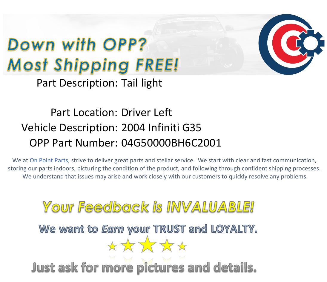 2004 Infiniti G35 Driver Left Tail Light Assembly OEM 0BH6C2 - On Point Parts Inc