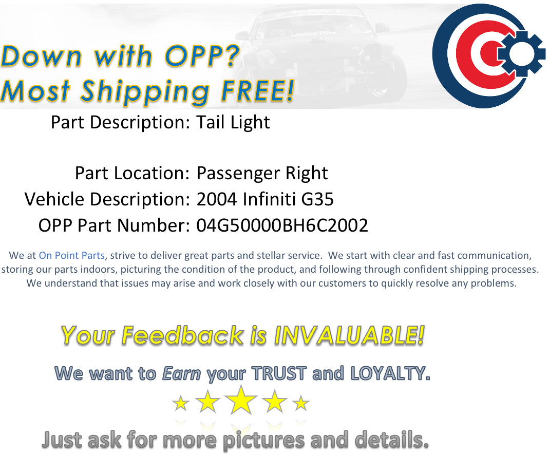 2004 Infiniti G35 Passenger Right Tail Light Assembly OEM 0BH6C2 - On Point Parts Inc