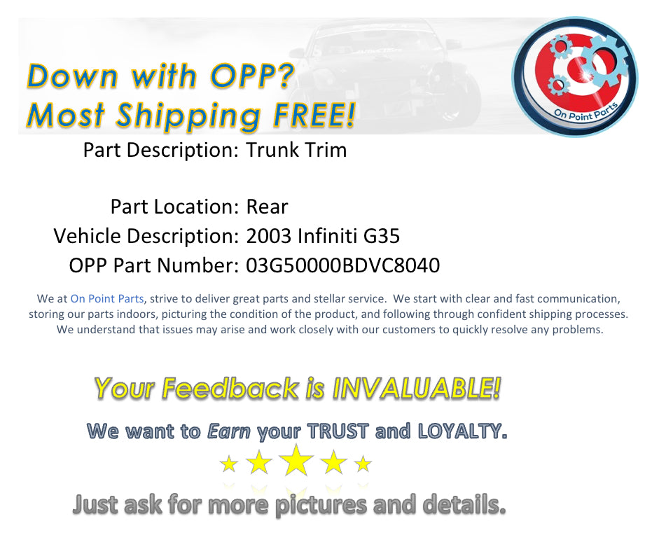 2003 Infiniti G35 Rear Trunk Trim OEM 0BDVC8 - On Point Parts Inc