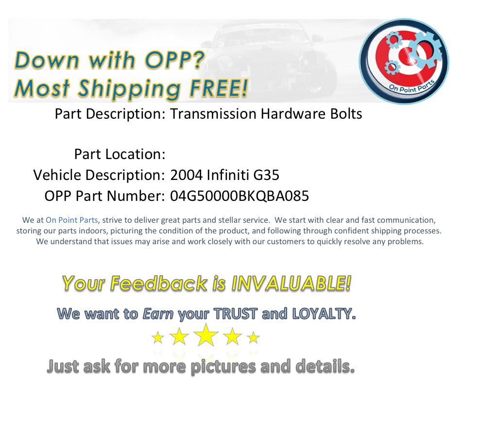 2004 Infiniti G35 Transmission Hardware Bolts OEM 0BKQBA - On Point Parts Inc