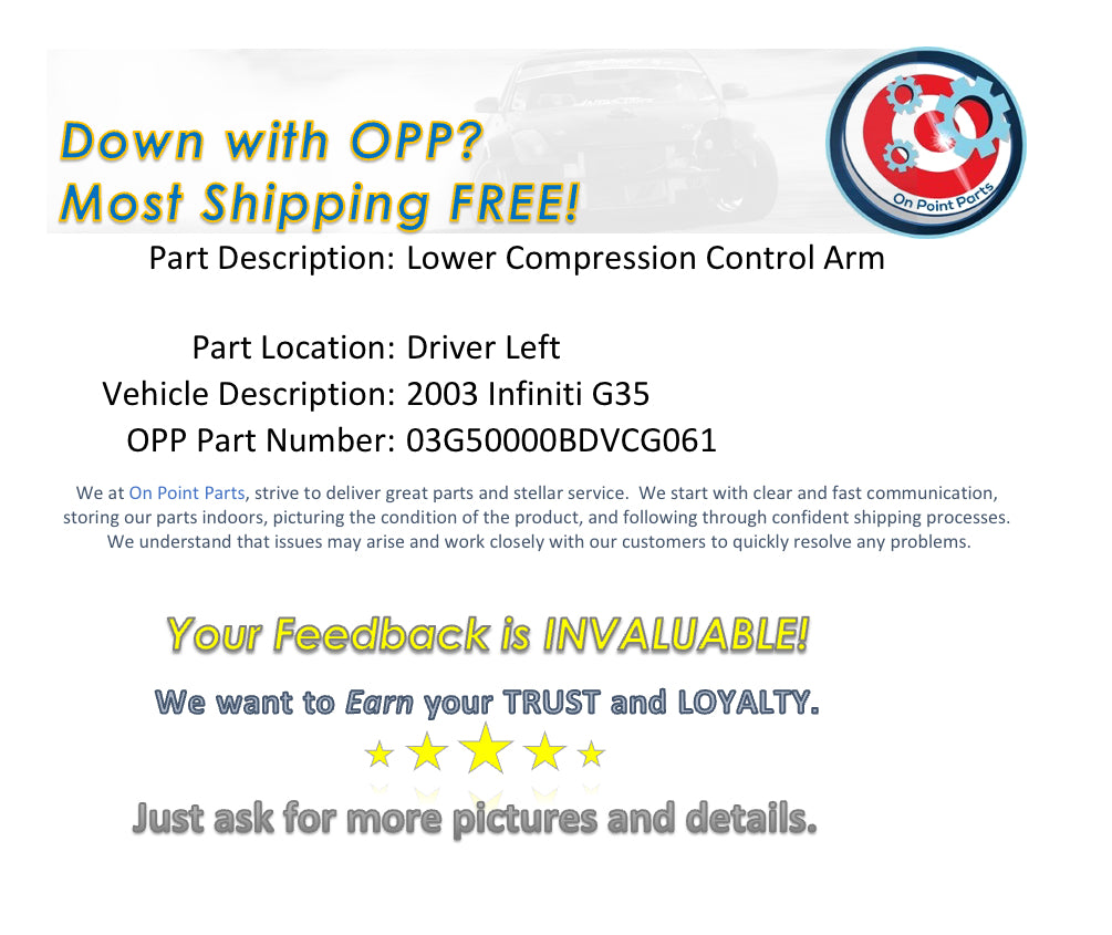 2003 Infiniti G35 Driver Left Lower Compression Control Arm OEM 0BDVCG - On Point Parts Inc