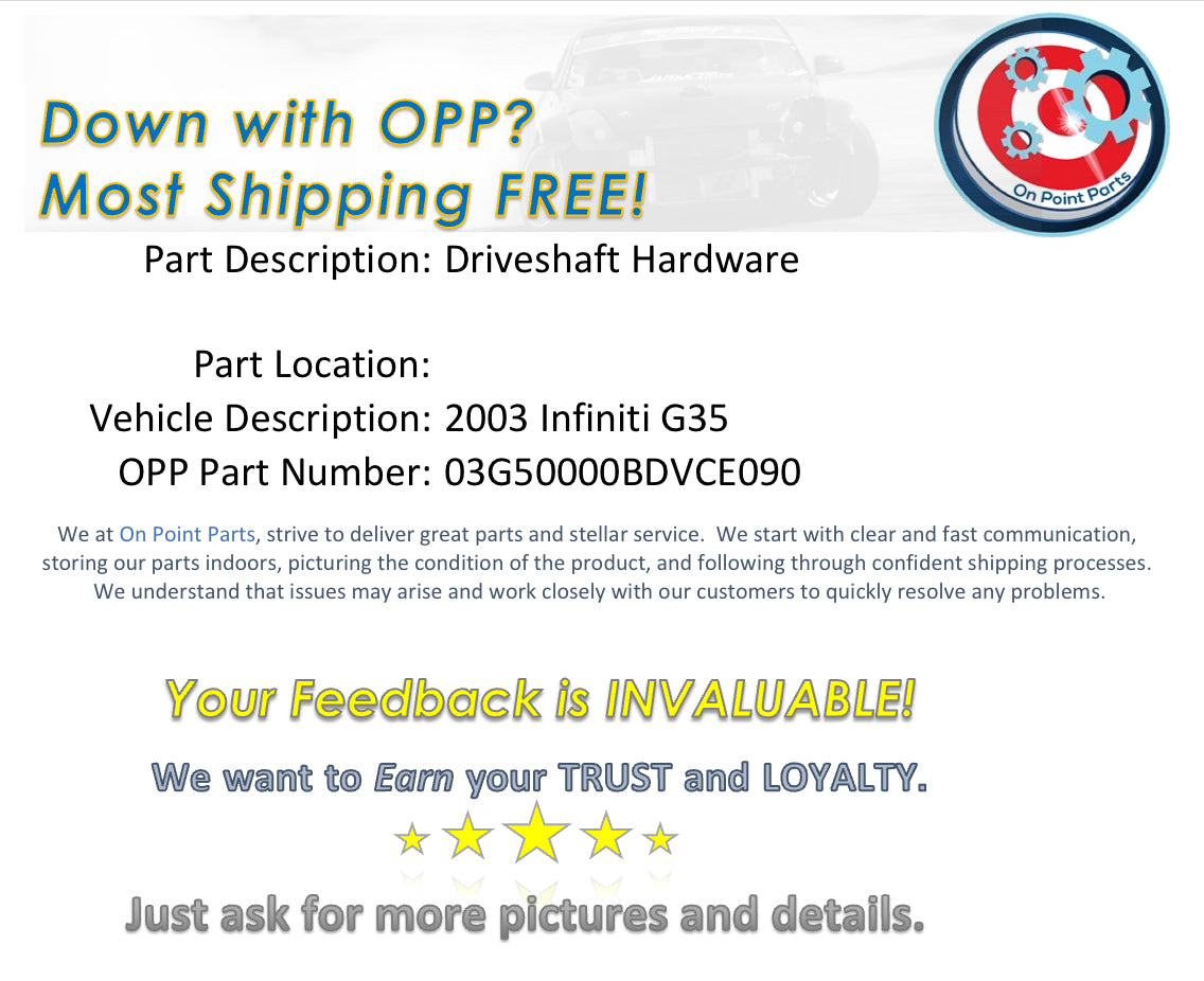 2003 Infiniti G35 Driveshaft Hardware OEM 0BDVCE - On Point Parts Inc
