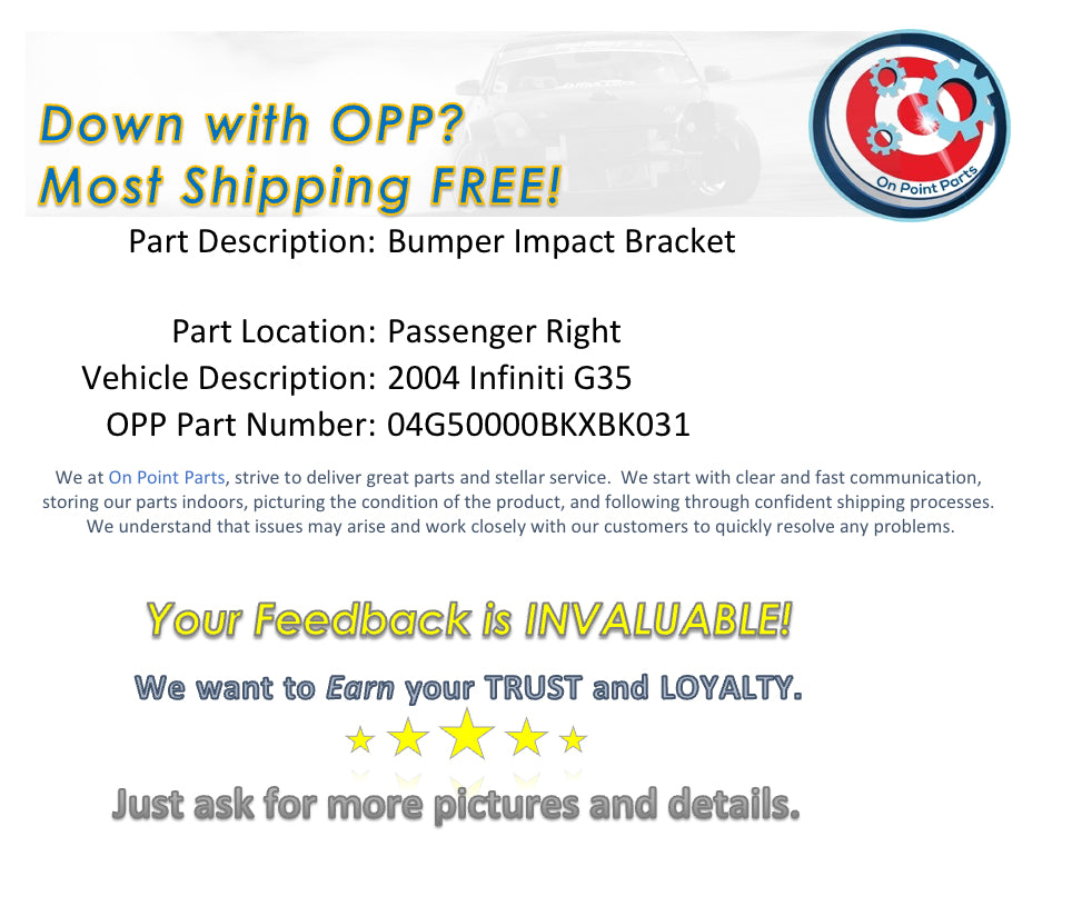 2004 Infiniti G35 Passenger Right Front Bumper Impact Stay Bracket OEM 0BKXBK - On Point Parts Inc