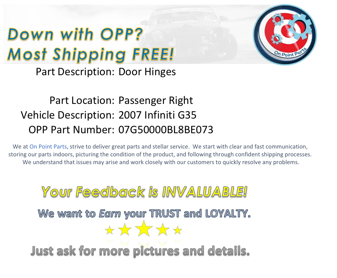 2007 Infiniti G35 Passenger Right Door Hinges OEM 0BL8BE - On Point Parts Inc