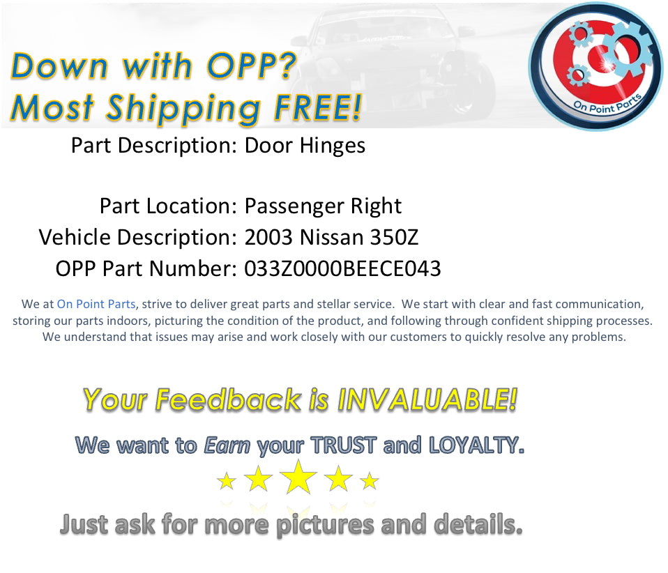 2003 Nissan 350Z Passenger Right Door Hinges OEM 0BEECE - On Point Parts Inc