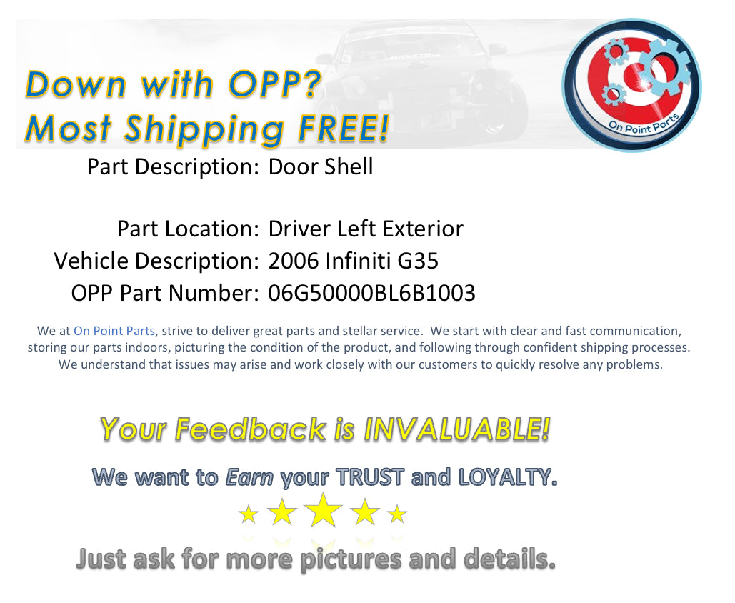 2006 Infiniti G35 Driver Left Door Shell OEM 0BL6B1 - On Point Parts Inc