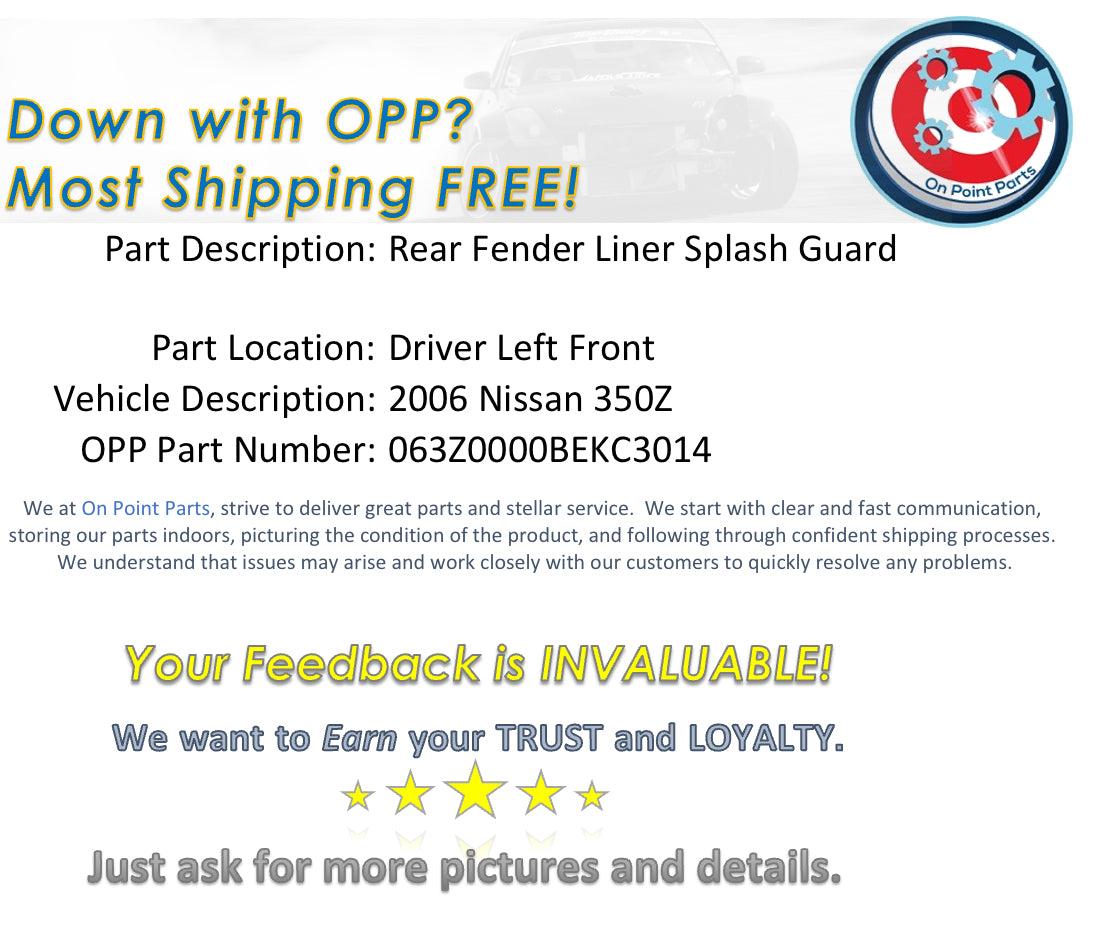 2006 Nissan 350Z Driver Left Front Rear Fender Liner Splash Guard OEM 12BEKC3 - On Point Parts Inc