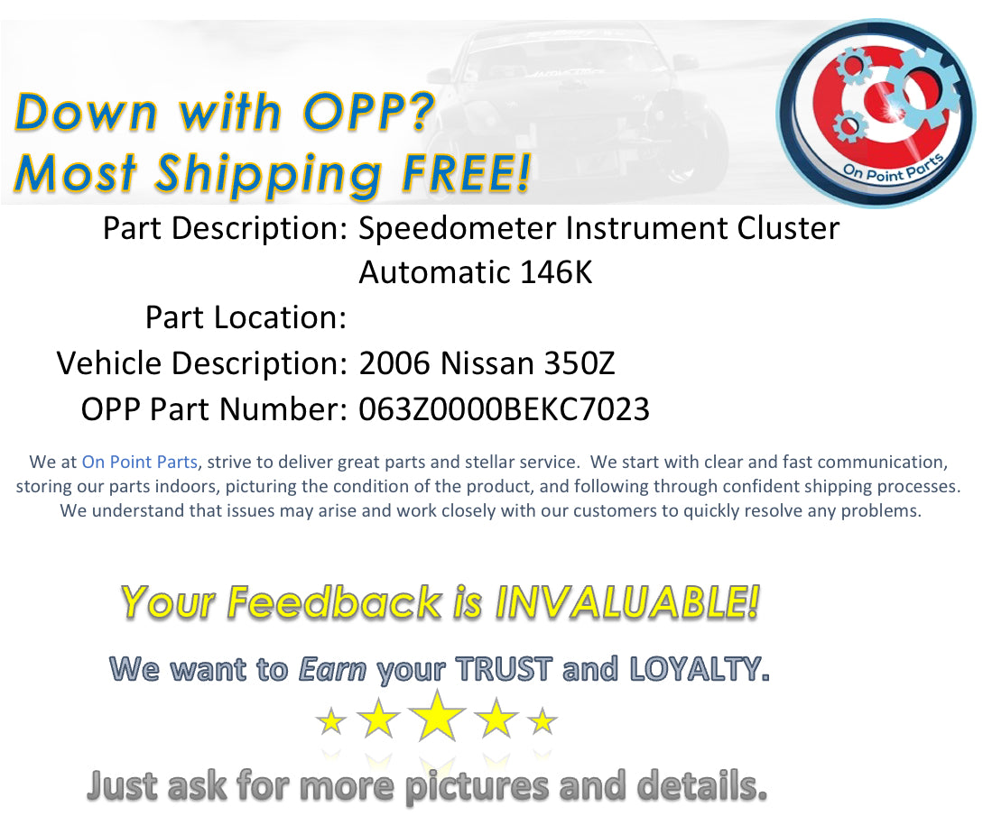 2006 Nissan 350Z Speedometer Gauge Cluster Automatic 146K OEM 12BEKC7 - On Point Parts Inc