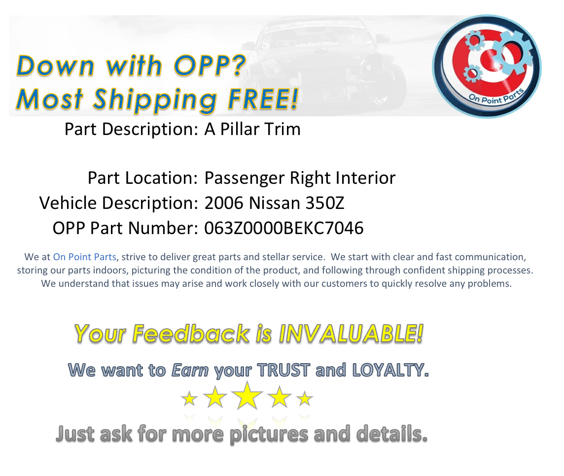 2006 Nissan 350Z Passenger Right Interior A Pillar Trim OEM 12BEKC7 - On Point Parts Inc