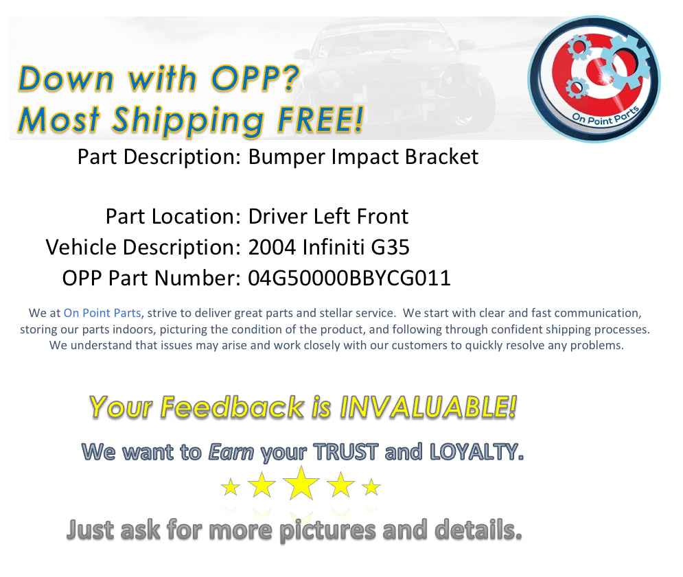 2004 Infiniti G35 Driver Left Front Bumper Impact Stay Bracket OEM 0BBYCG - On Point Parts Inc