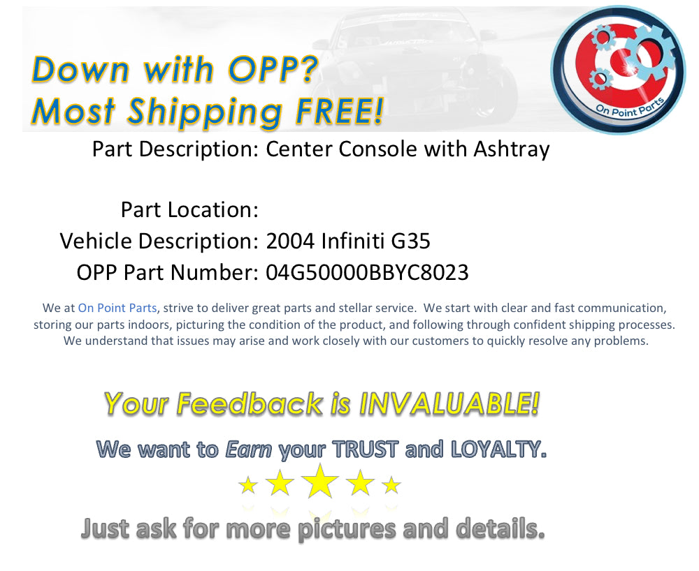 2004 Infiniti G35 Center Console Armrest Rear Ashtray OEM 0BBYC8 - On Point Parts Inc