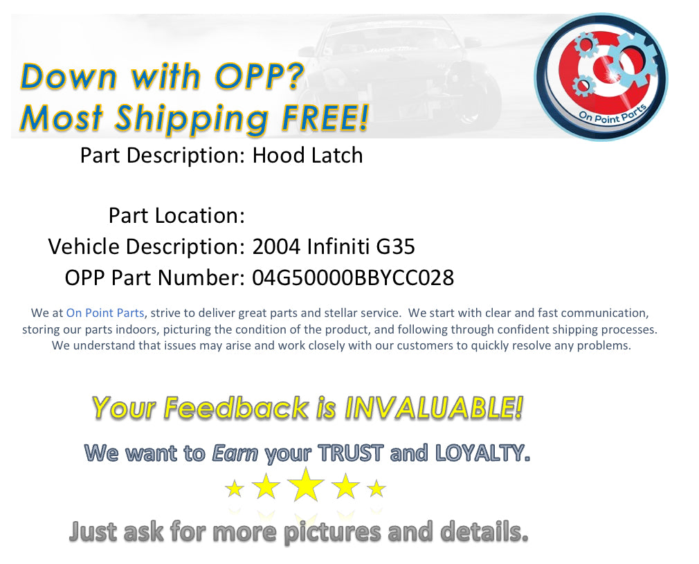 2004 Infiniti G35 Hood Latch OEM 0BBYCC - On Point Parts Inc
