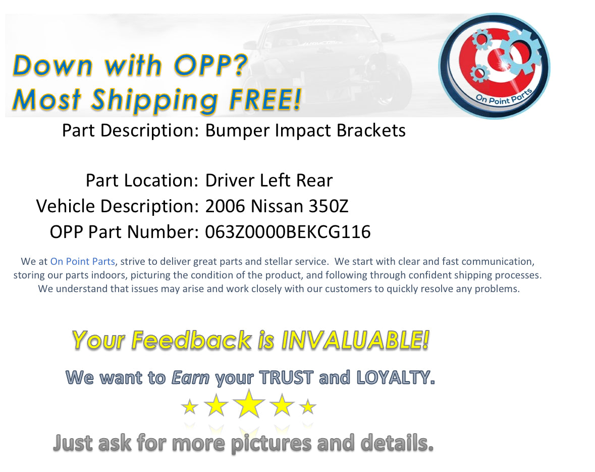2006 Nissan 350Z Driver Left Rear Bumper Impact Brackets 85211 OEM 12BEKCG - On Point Parts Inc