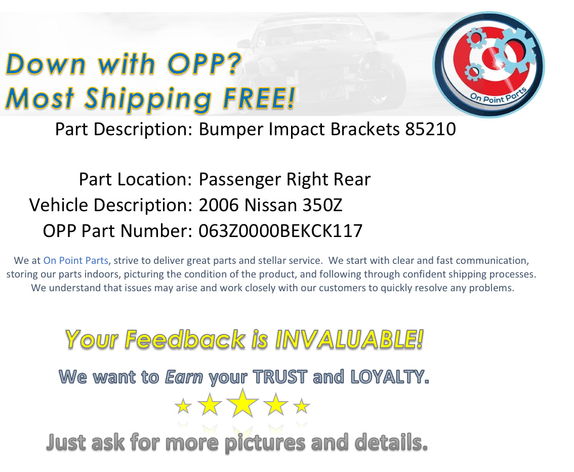 2006 Nissan 350Z Passenger Right Rear Bumper Impact Brackets 85210 OEM 12BEKCK - On Point Parts Inc