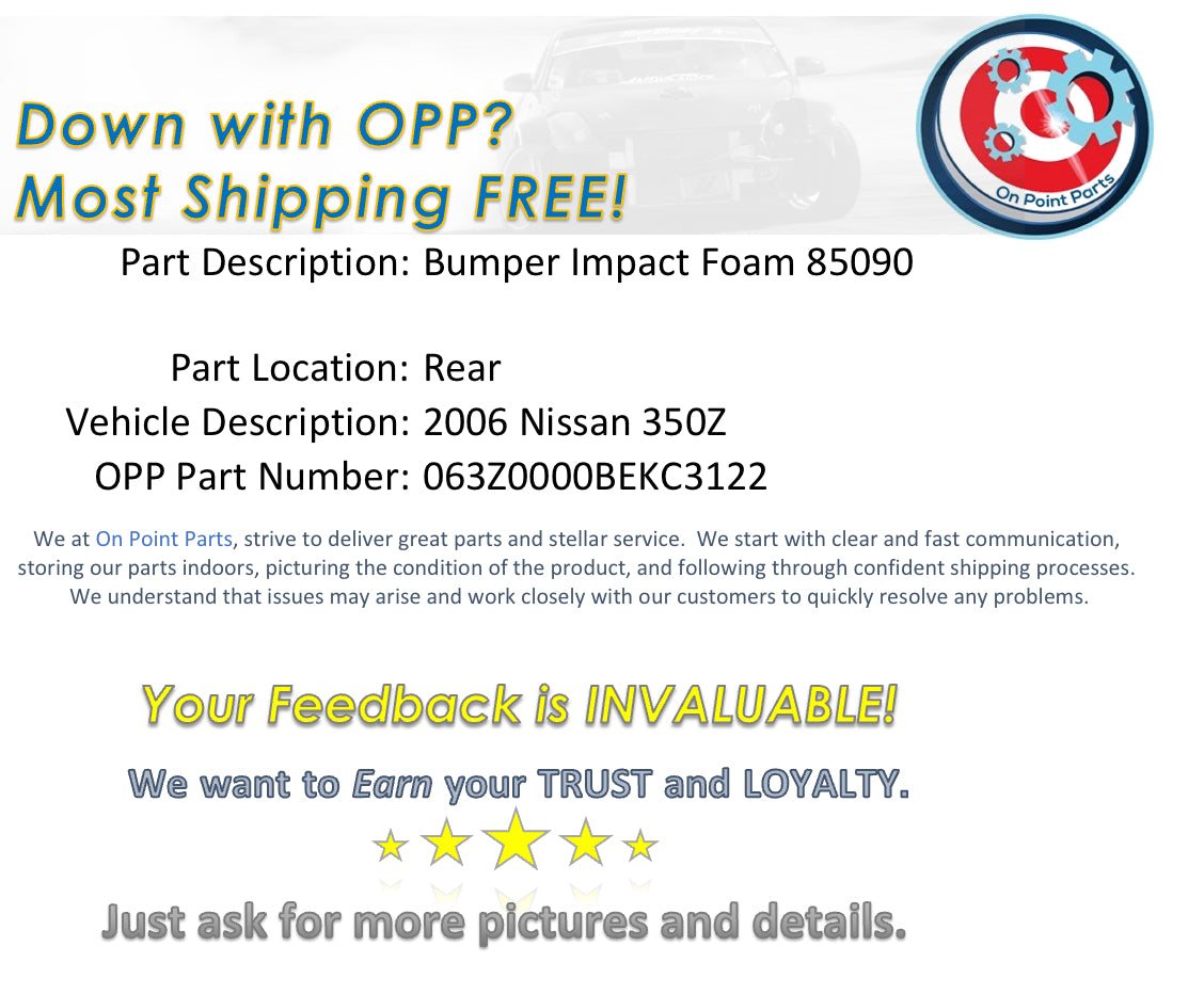 2006 Nissan 350Z Rear Bumper Impact Foam 85090 OEM 12BEKC3 - On Point Parts Inc