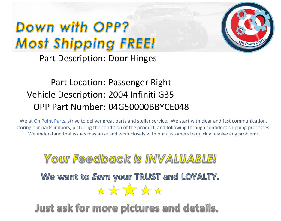 2004 Infiniti G35 Passenger Right Door Hinges OEM 0BBYCE - On Point Parts Inc