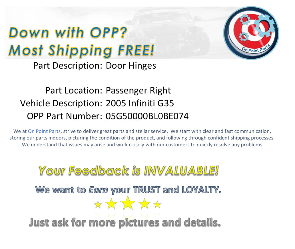 2005 Infiniti G35 Passenger Right Door Hinges OEM 0BL0BE - On Point Parts Inc