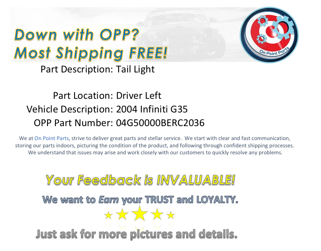 2004 Infiniti G35 Driver Left Tail Light OEM 14BERC2 - On Point Parts Inc