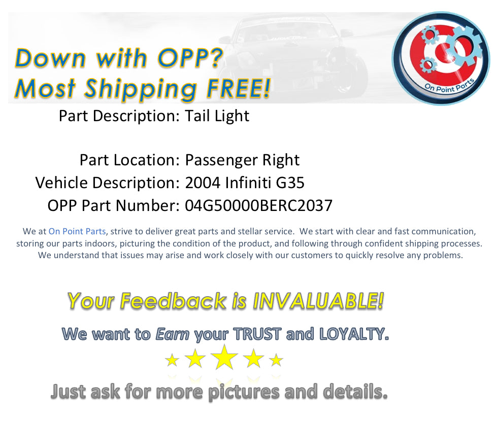 2004 Infiniti G35 Passenger Right Tail Light OEM 14BERC2 - On Point Parts Inc