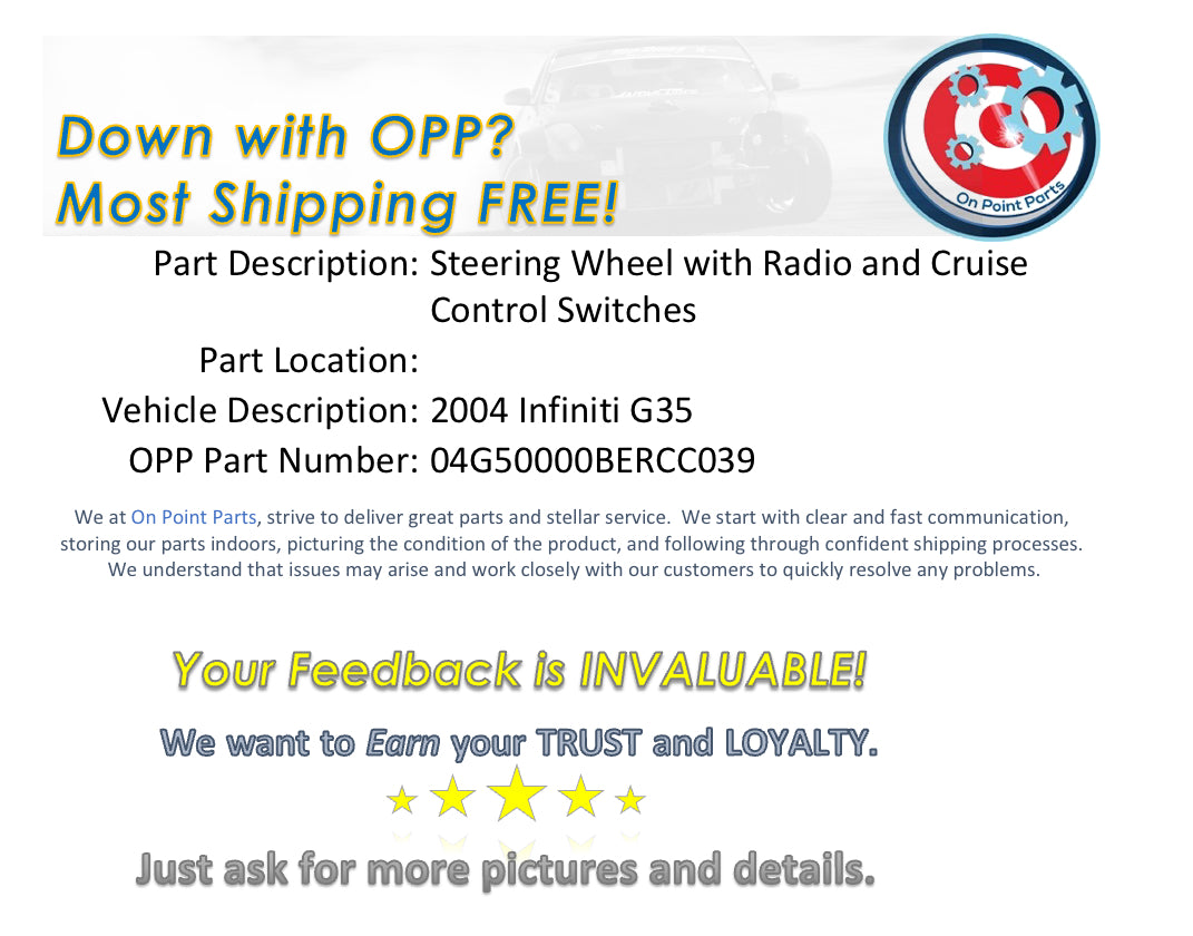 2004 Infiniti G35 Steering Wheel with Radio Cruise Control Switches OEM 14BERCC - On Point Parts Inc