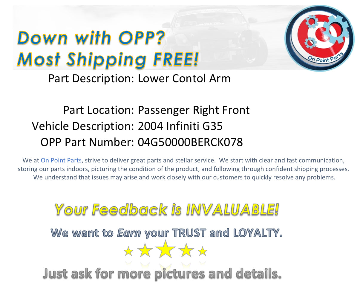 2004 Infiniti G35 Passenger Right Front Lower Control Arm OEM 14BERCK - On Point Parts Inc