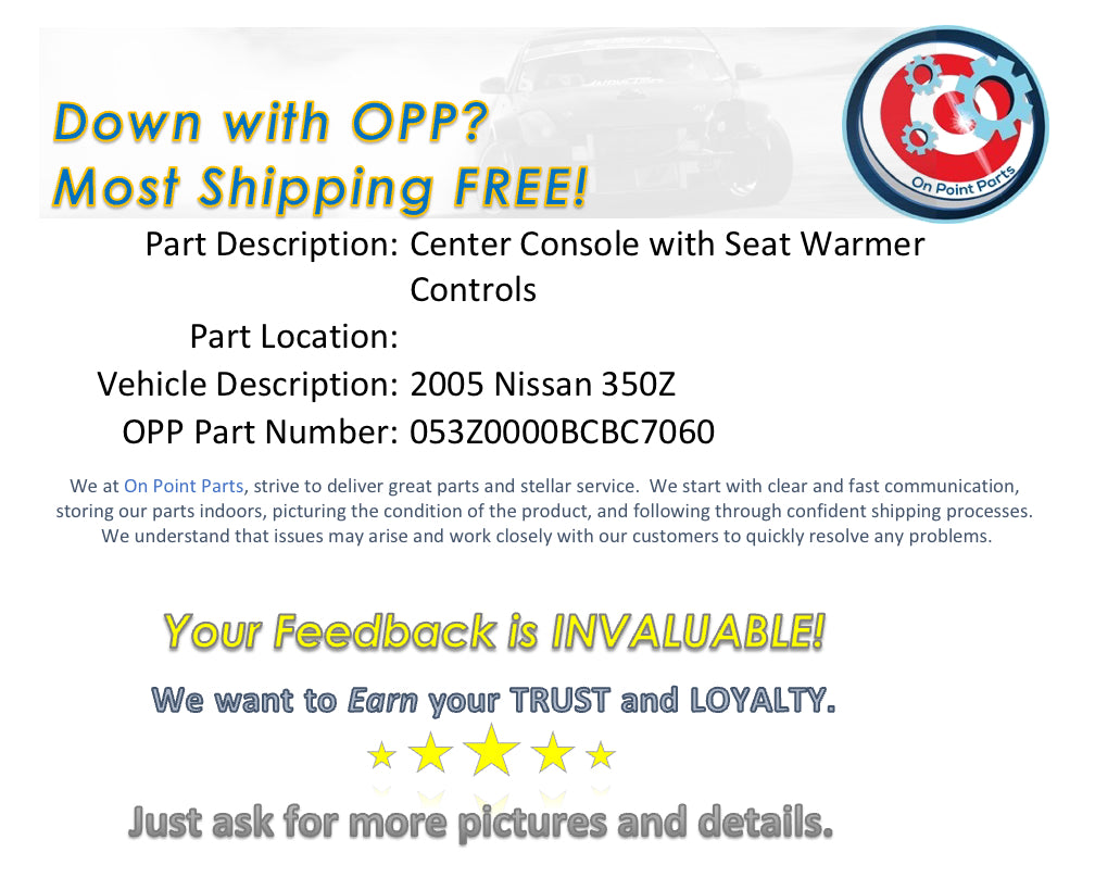 2005 Nissan 350Z Center Console with Heated Seat Controls OEM 14BCBC7 - On Point Parts Inc