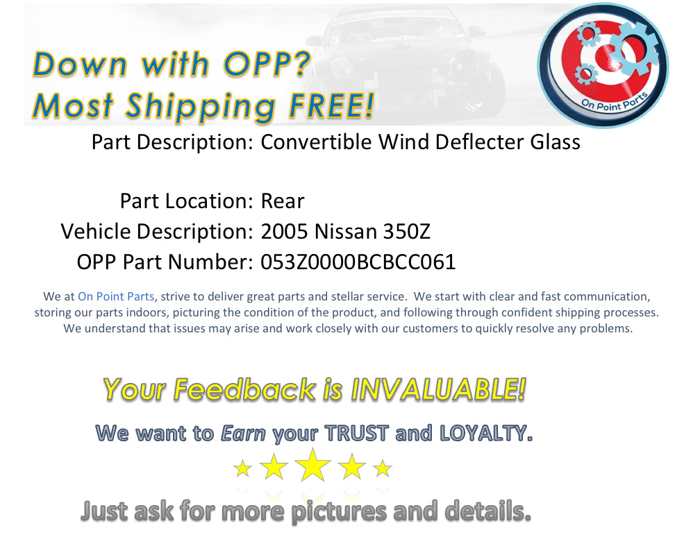 2005 Nissan 350Z Rear Convertible Wind Deflector Glass OEM 14BCBCC - On Point Parts Inc