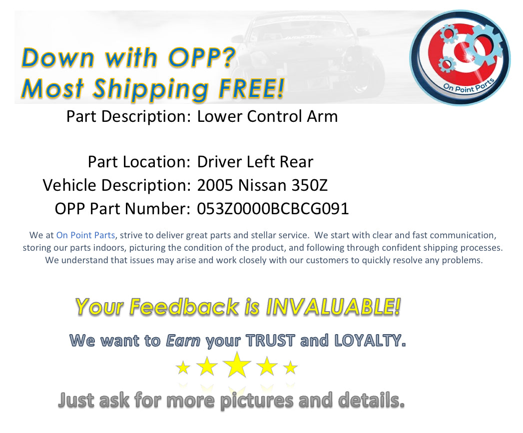 2005 Nissan 350Z Driver Left Rear Lower Control Arm OEM 14BCBCG - On Point Parts Inc