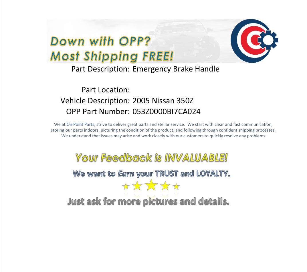 2005 Nissan 350Z Emergency Parking Brake Handle Lever OEM 12BI7CA - On Point Parts Inc