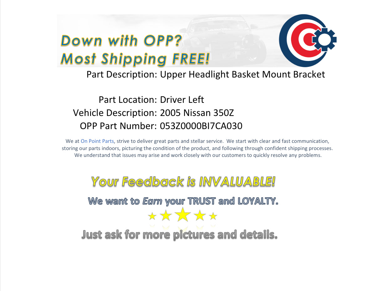 2005 Nissan 350Z Driver Left Upper Headlight Basket Mount Bracket OEM 12BI7CA - On Point Parts Inc