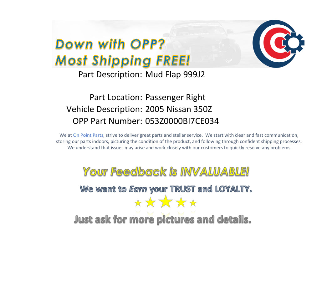 2005 Nissan 350Z Passenger Right Front Mud Flap 999J2 OEM 12BI7CE - On Point Parts Inc