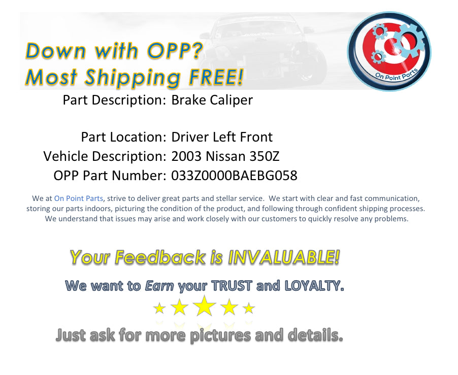 2003 Nissan 350Z Driver Left Front Brake Caliper OEM 0BAEBG - On Point Parts Inc
