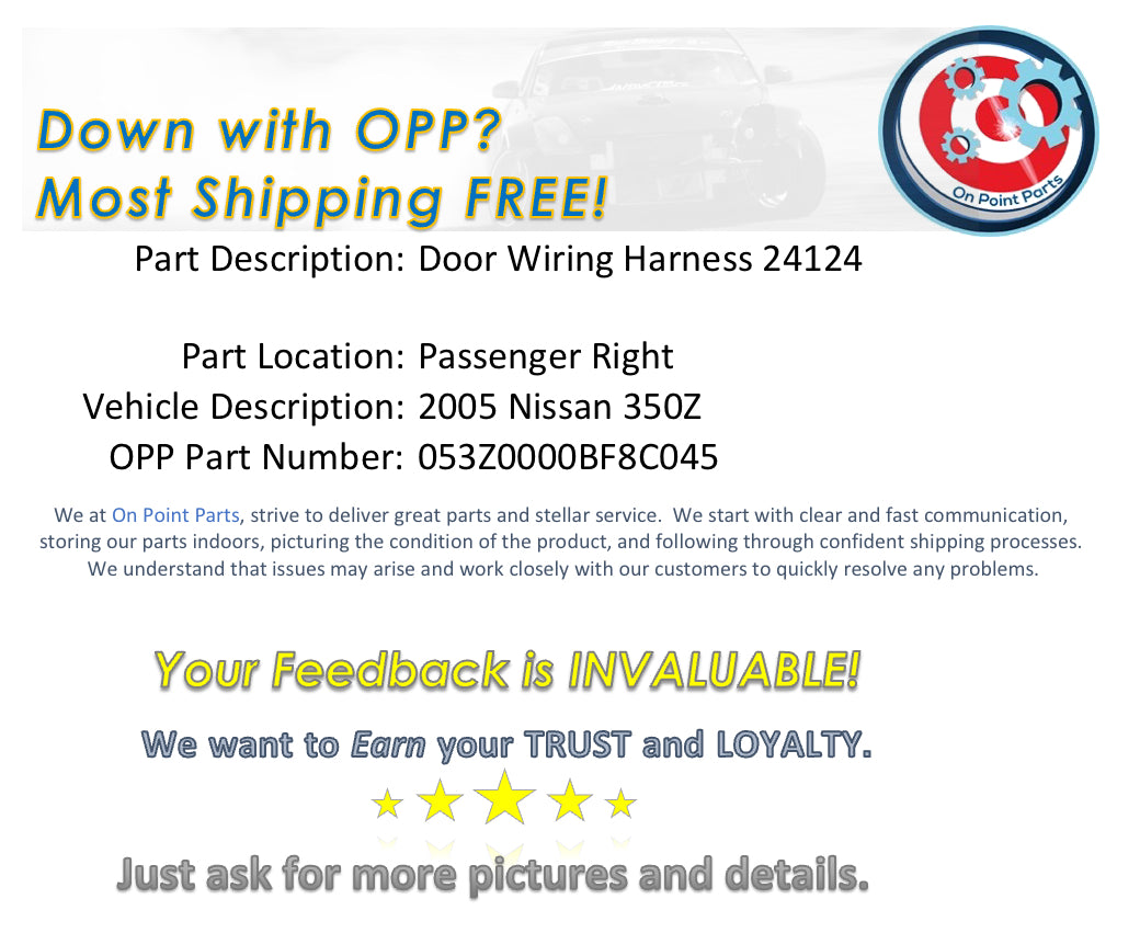 2005 Nissan 350Z Passenger Right Door Wiring Harness 24124 OEM 0BF8CE - On Point Parts Inc