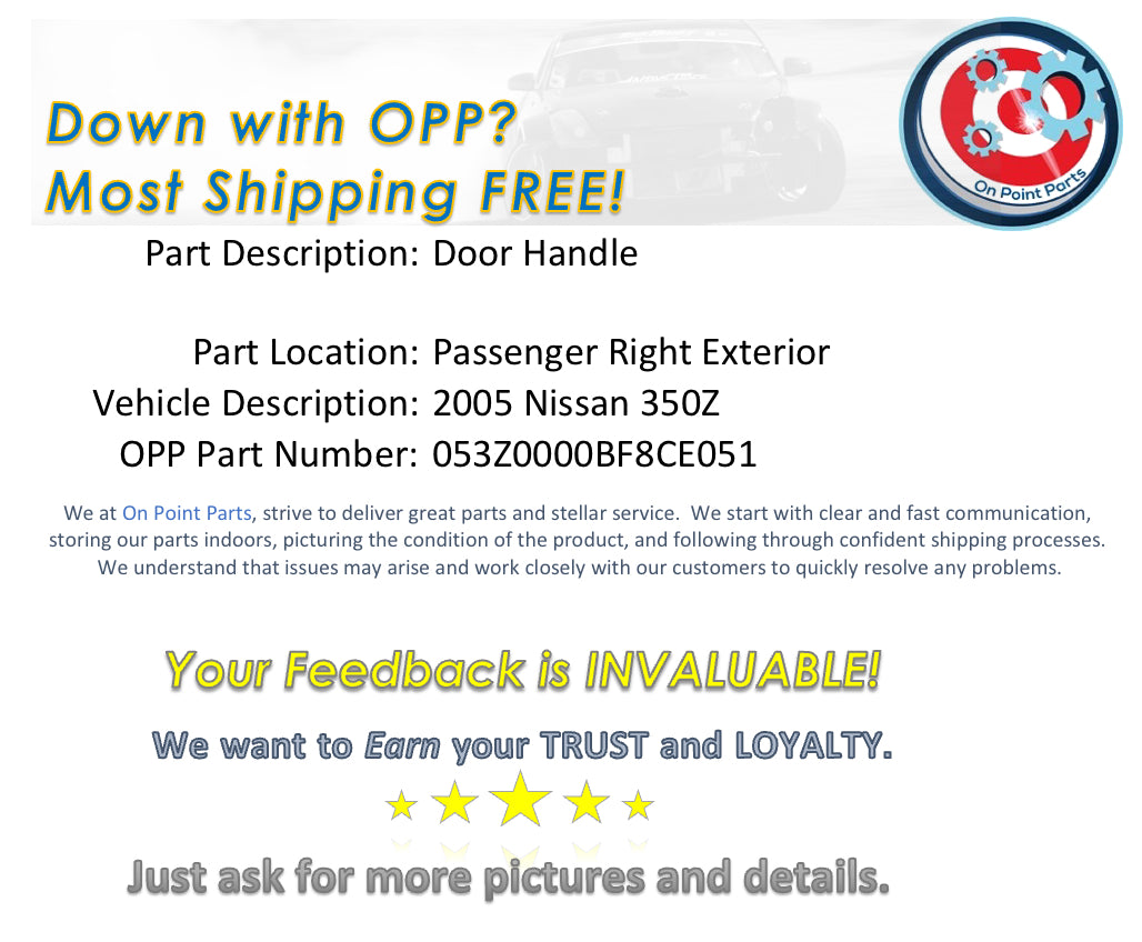 2005 Nissan 350Z Passenger Right Exterior Door Handle OEM 0BF8CE - On Point Parts Inc