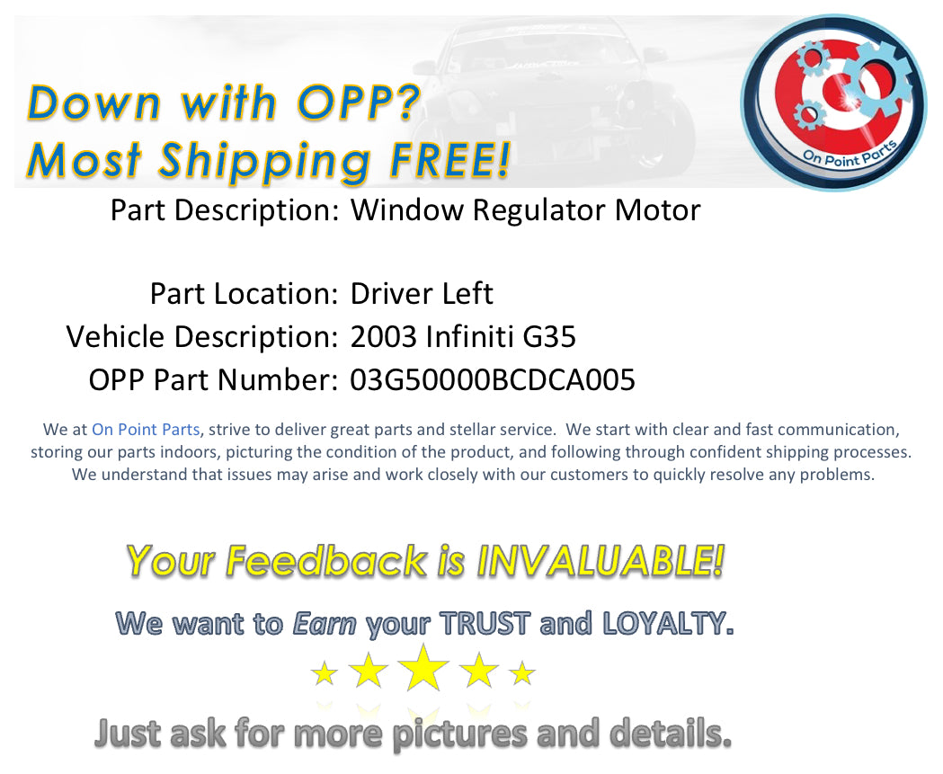 2003 Infiniti G35 Driver Left Window Regulator Motor OEM 0BCDCA - On Point Parts Inc