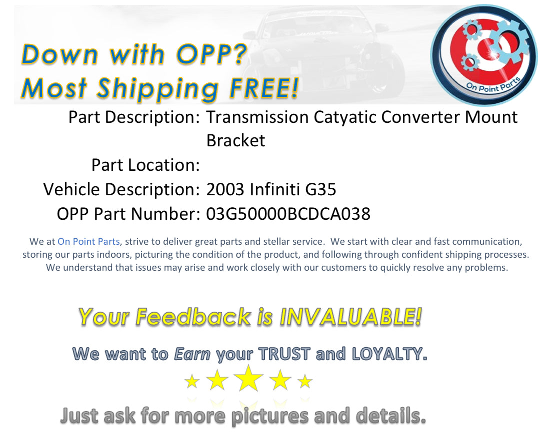 2003 Infiniti G35 Transmission Exhaust Mount Bracket OEM 0BCDCA - On Point Parts Inc