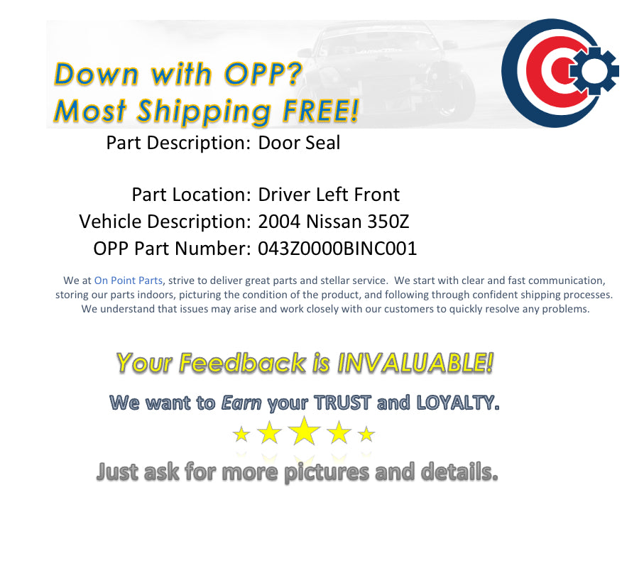 2004 Nissan 350Z Driver Left Front Door Seal OEM 14BINCA - On Point Parts Inc