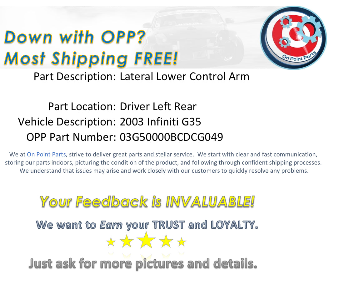 2003 Infiniti G35 Driver Left Rear Lateral Lower Control Arm OEM 0BCDCG - On Point Parts Inc