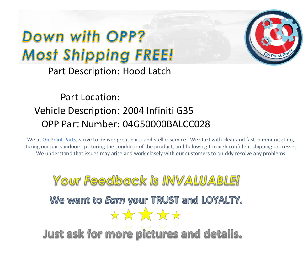 2004 Infiniti G35 Hood Latch OEM 0BALCC - On Point Parts Inc