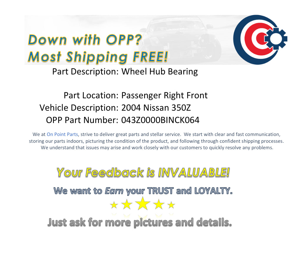 2004 Nissan 350Z Passenger Right Front Wheel Hub Bearing OEM 14BINCK - On Point Parts Inc