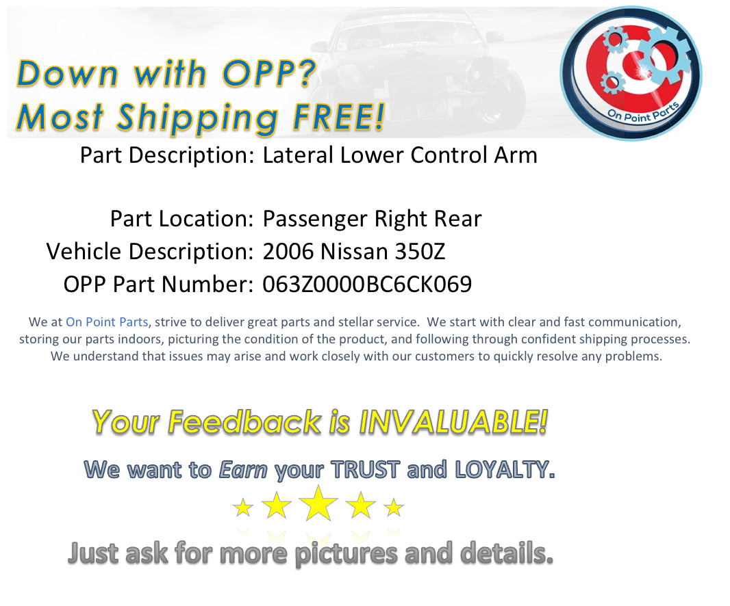 2006 Nissan 350Z Passenger Right Rear Lateral Lower Control Arm OEM 0BC6CK - On Point Parts Inc