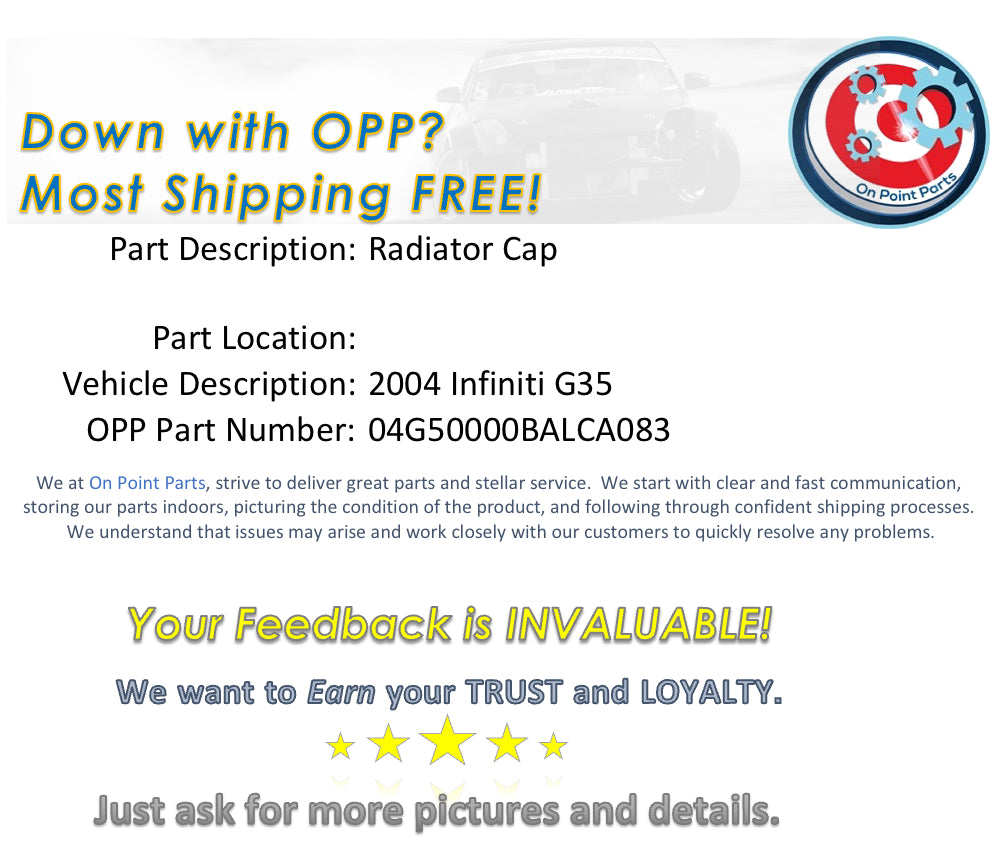 2004 Infiniti G35 Radiator Cap OEM 0BALCA - On Point Parts Inc