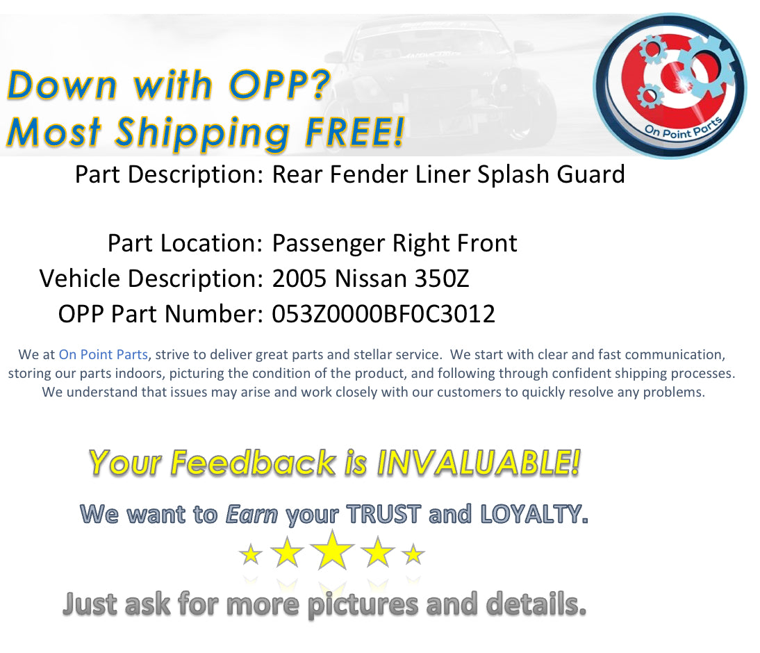 2005 Nissan 350Z Passenger Right Front Rear Fender Liner Guard OEM 12BF0C3 - On Point Parts Inc