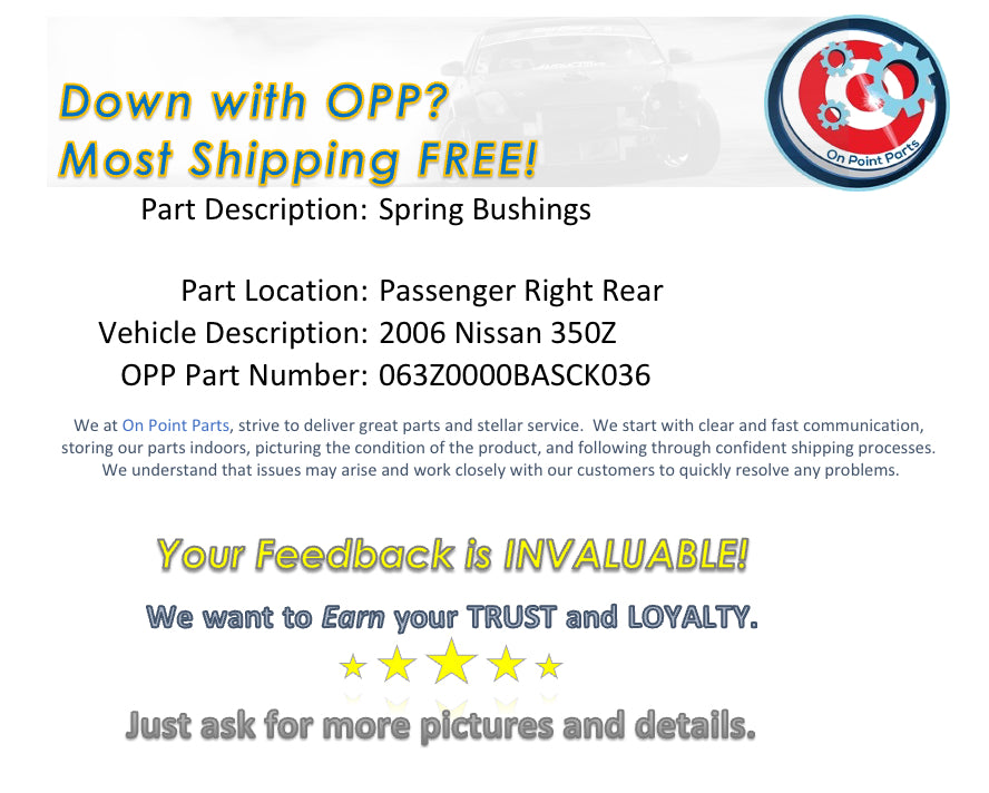 2006 Nissan 350Z Passenger Right Rear Spring Bushings OEM 0BASC - On Point Parts Inc