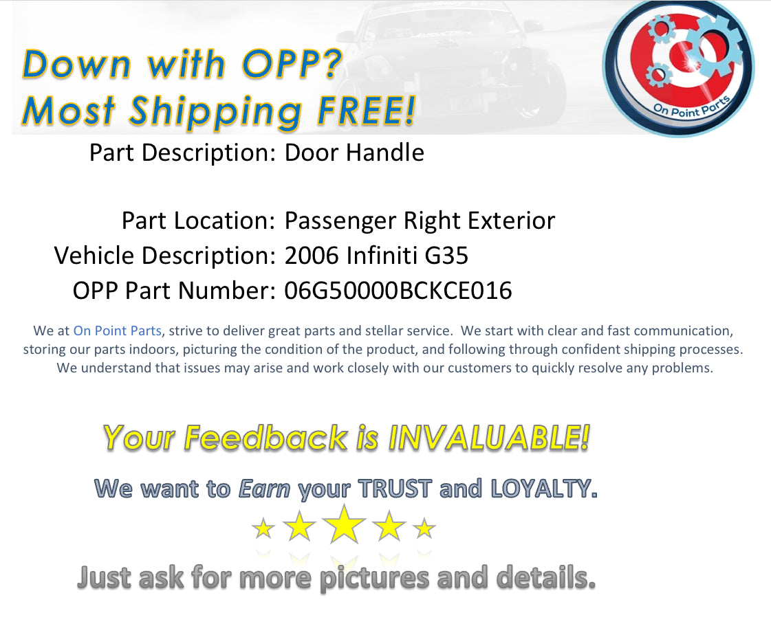 2006 Infiniti G35 Passenger Right Exterior Door Handle OEM 0BCKCE - On Point Parts Inc