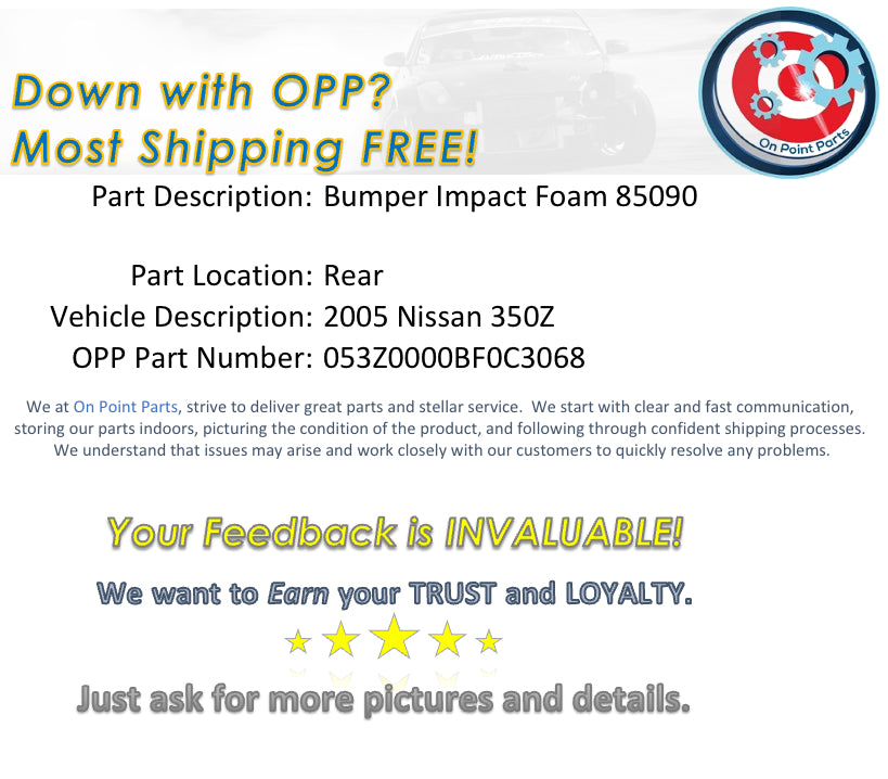 2005 Nissan 350Z Rear Bumper Impact Foam Insert 85090 OEM 12BF0C3 - On Point Parts Inc