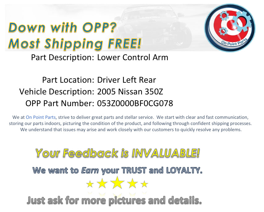 2005 Nissan 350Z Driver Left Rear Lower Control Arm OEM 12BF0CG - On Point Parts Inc