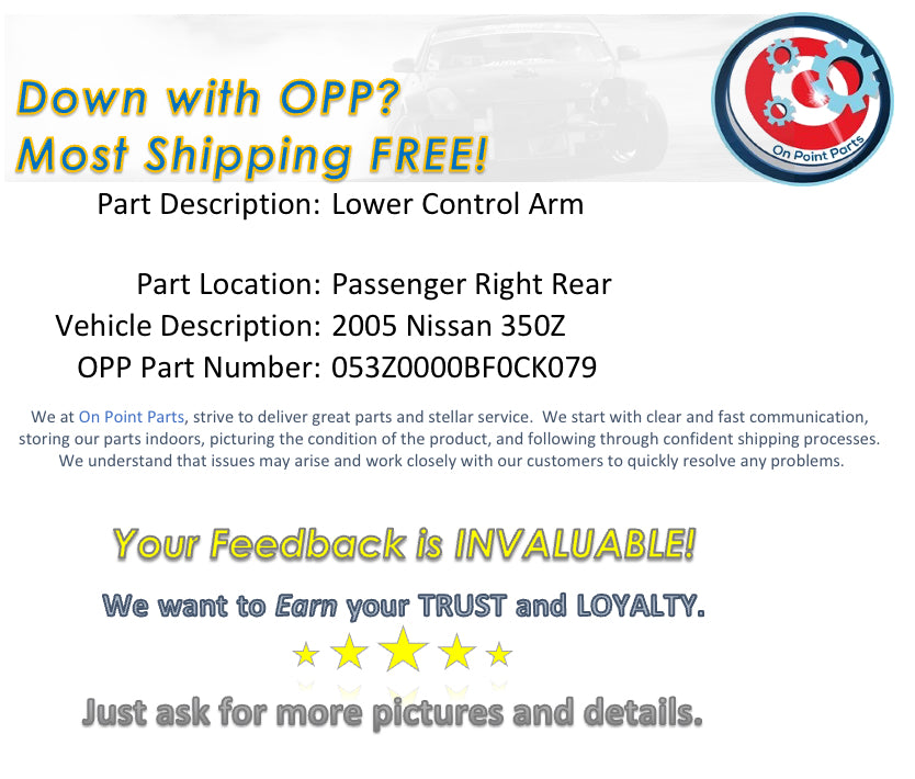 2005 Nissan 350Z Passenger Right Rear Lower Control Arm OEM 12BF0CK - On Point Parts Inc