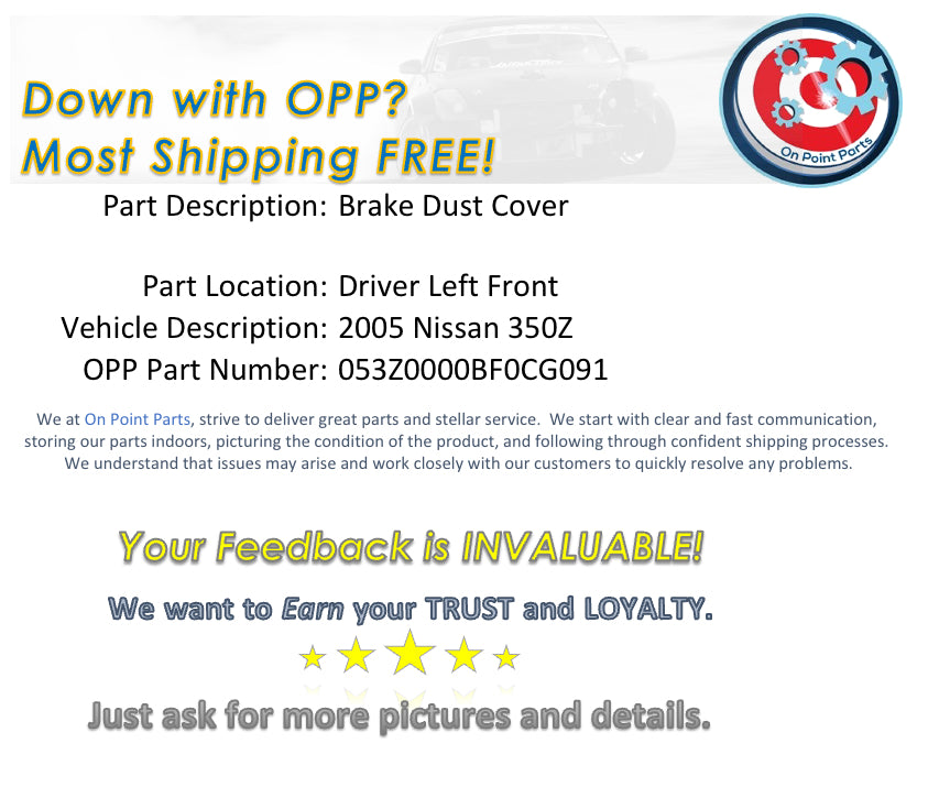 2005 Nissan 350Z Driver Left Front Brake Dust Cover Shield OEM 12BF0CG - On Point Parts Inc
